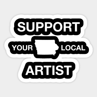 Support Your Local Artist - Iowa Sticker